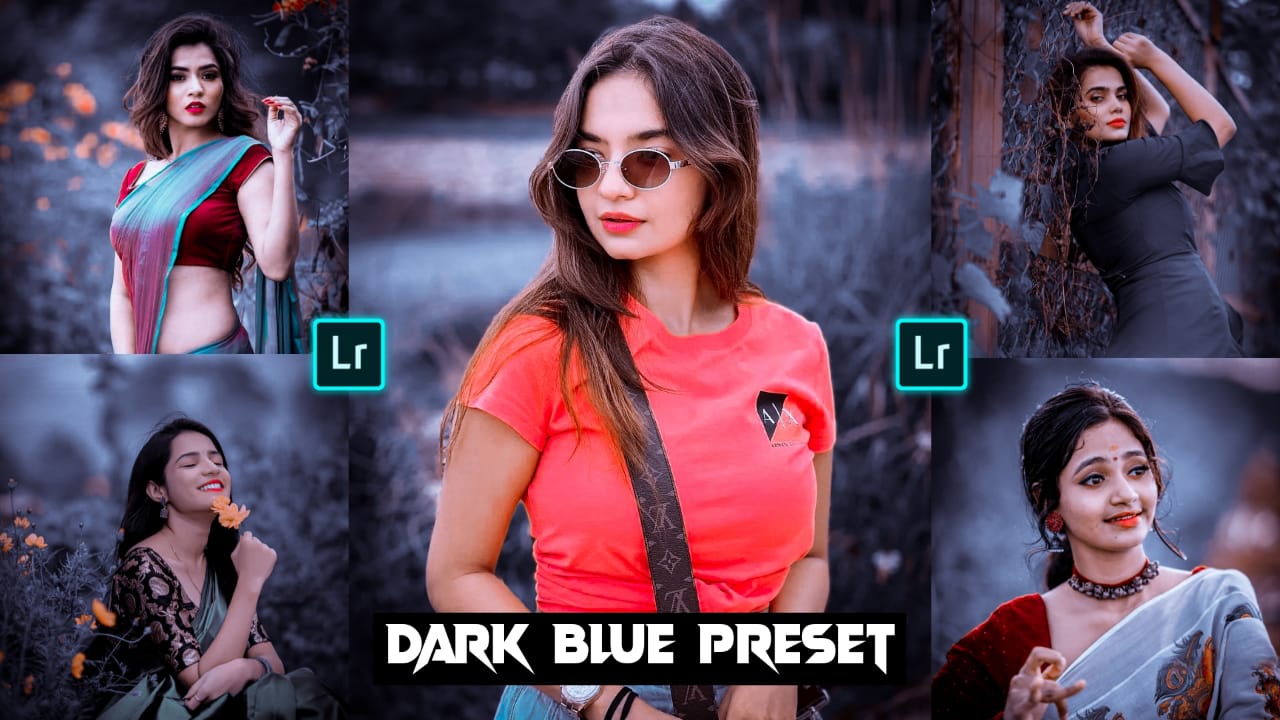 Lightroom Dark Blue Preset Download PABITRA EDITOGRAPHY