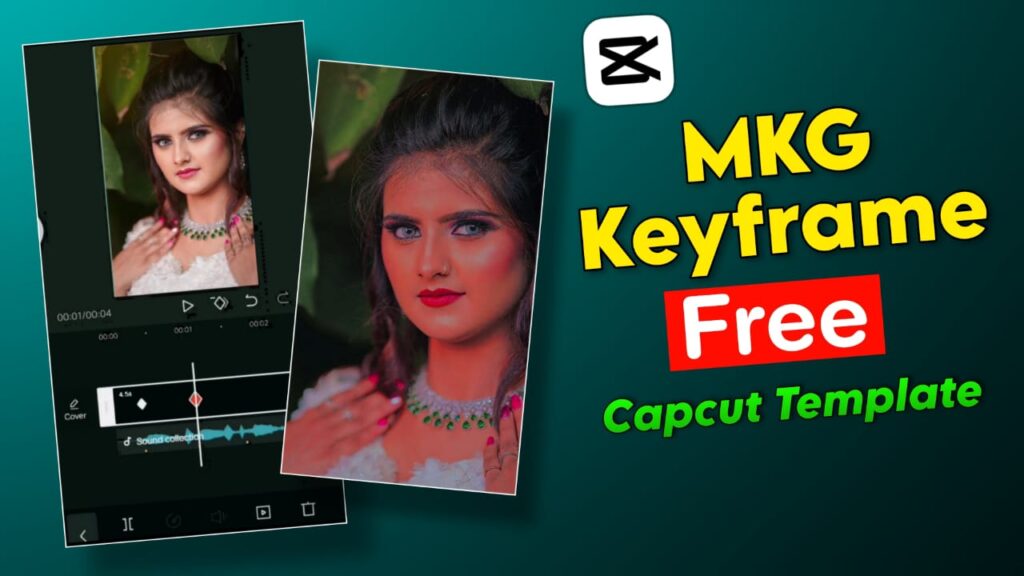 mkg keyframe capcut template download
